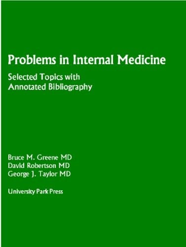 Problems in internal medicine: Selected topics with annotated bibliography