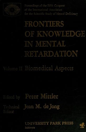 Frontiers of Knowledge in Mental Retardation: Fifth Congress of the International Association for the Scientific Study of Mental Deficiency
