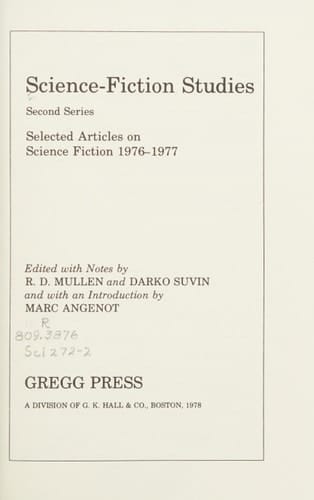 Science-fiction studies, second series: Selected articles on science fiction, 1976-1977 (The Gregg Press science fiction series)