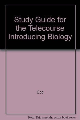 Study Guide for the Telecourse for Introducing Biology
