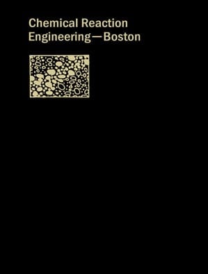 Chemical Reaction Engineering—Boston
