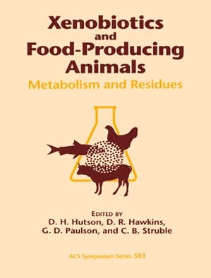 Xenobiotics and Food-Producing Animals