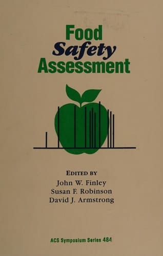 Food Safety Assessment (ACS Symposium Series, No. 484)