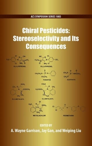 Chiral Pesticides Stereoselectivity and Its Consequences