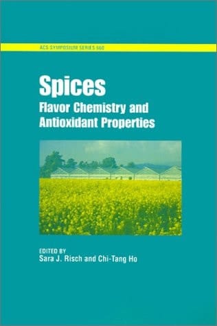 Spices: Flavor Chemistry and Antioxidant Properties (ACS Symposium Series, No. 660)
