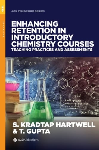 Enhancing Retention in Introductory Chemistry Courses: Teaching Practices and Assessments