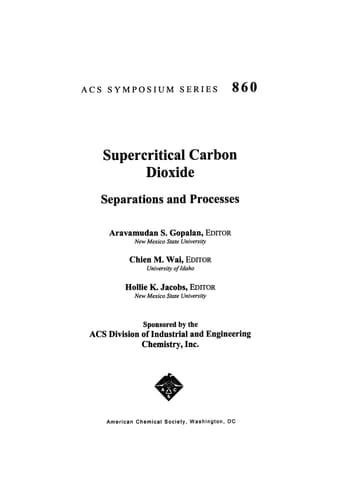 Supercritical Carbon Dioxide Separations and Processes