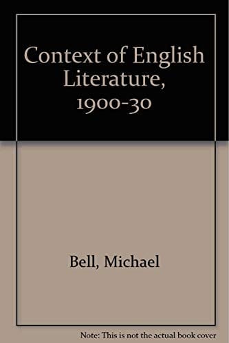 Context of English Literature 1900-1930