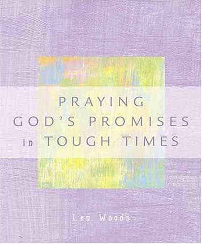 Praying the Promises of God in Tough Times