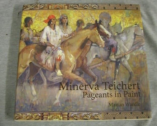 Minerva Teichert Pageants in Paint