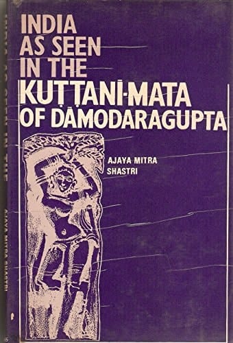 India as seen in the Kuttani-mata of Damodaragupta