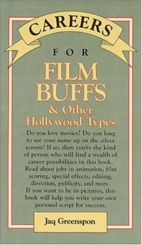 Careers for Film Buffs & Other Hollywood Types