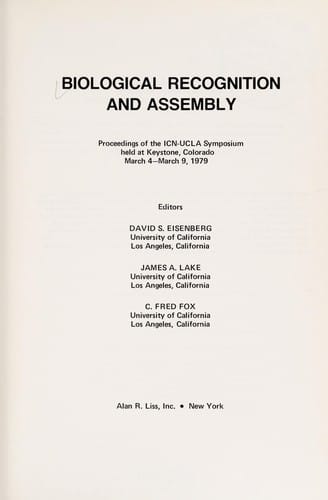 Biological recognition and assembly: Proceedings of the ICN-UCLA symposium held at Keystone Colorado, March 4-March 9, 1979 (Progress in clinical and biological research)