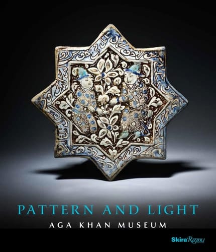 Pattern and Light The Aga Khan Museum