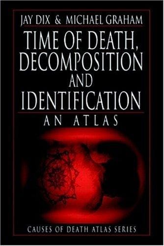 Time of death, decomposition and identification: an atlas