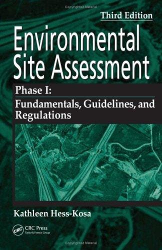 Environmental site assessment, phase 1: fundamentals, guidelines, and regulations