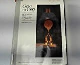 Gold To 1992: New Mines And Stronger Markets