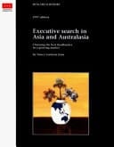 Executive Search in Asia and Australasia Choosing the Best Headhunter in a Growing Market
