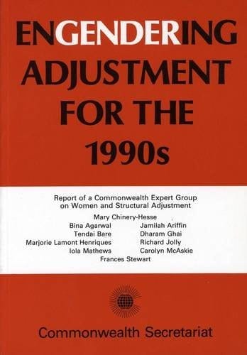 Engendering Adjustment for the 1990s: Report of the Commonwealth Expert Group on Women and Structural Adjustment