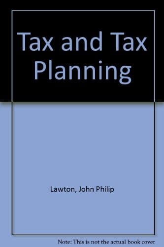 Sumption and Lawton's Tax and Tax Planning