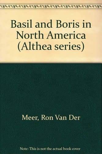 Basil and Boris in North America