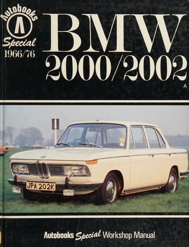 BMW 2000/2002 : BMW 2000/2002 1966/76 BMW 2000 1966-73..