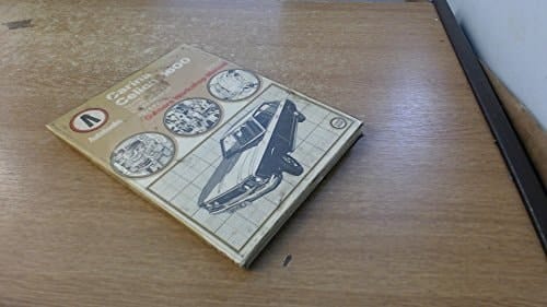 Toyota Carina, Celica 1600 1971-77 Autobook Toyota Carina 1971-77, Toyota Celica ST 1588cc 1971-77, Toyota Celica GT 1588cc 1974-77