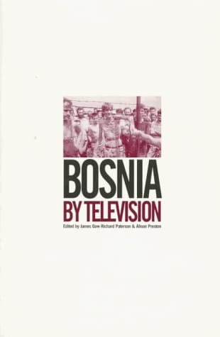 Bosnia by Television (British Film Institute)