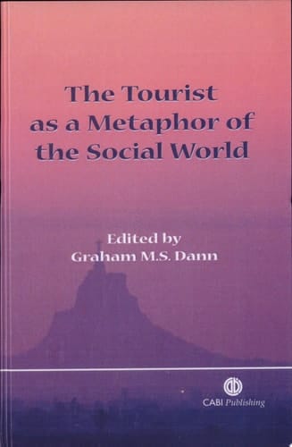 The Tourist as a Metaphor of the Social World