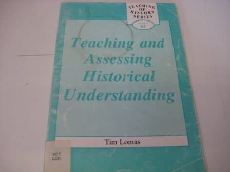 Teaching and Assessing Historical Understanding
