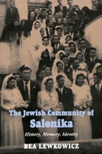 Jewish Community of Salonika: History, Memory, Identity