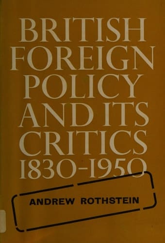 British foreign policy and its critics, 1830-1950