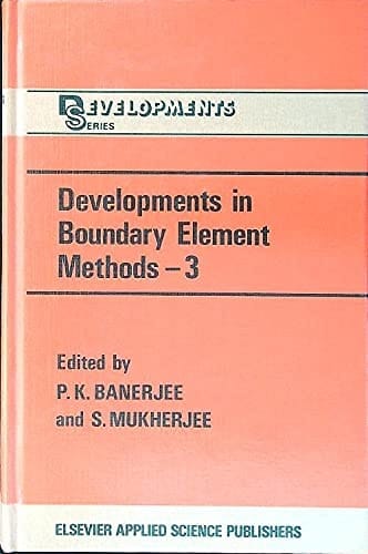 Developments in Boundary Element: Methods-3