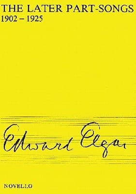 The Later Part-songs 1902-1925 For SATB with Divisions