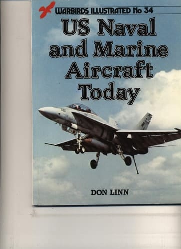 US Naval and Marine Aircraft Today