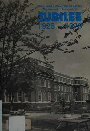 Geography at Queen's: An historical survey (Departmental research papers)