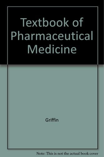 The Textbook of Pharmaceutical Medicine