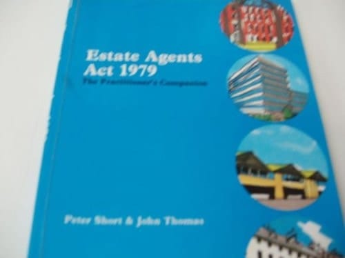 Estate Agents Act, 1979: The Practitioners' Companion