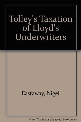 Tolley's Taxation of Lloyd's Underwriters