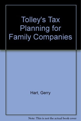Tolley's Tax Planning for Family Companies