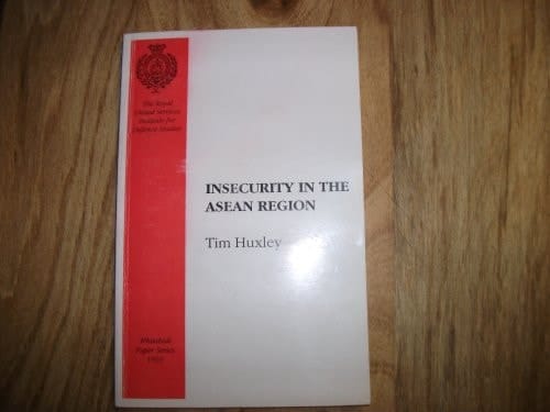 Insecurity in the ASEAN region (Whitehall paper series)