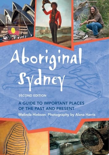 Aboriginal Sydney A guide to important plcaes of the past and present Second edition