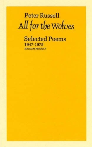 All for the Wolves Selected Poems, 1947-1975