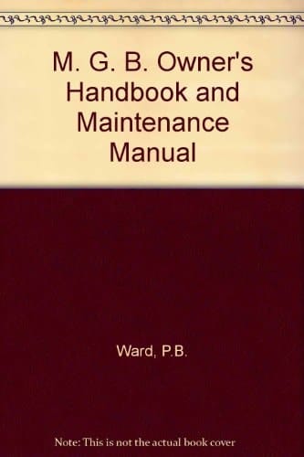 MGB Owners Handbook Maintenance Manual Covers All Models from 1962 Onwards
