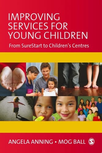 Improving Services for Young Children From Sure Start to Children′s Centres