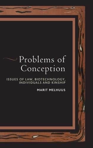Problems of Conception Issues of Law, Biotechnology, Individuals and Kinship