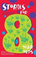 Stories for Eight Year Olds: Scholastic Edition