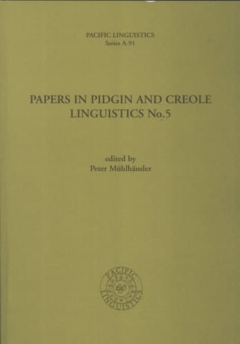 Papers in Pidgin and Creole Linguistics: No 5 (Pacific Linguistics, A-91)