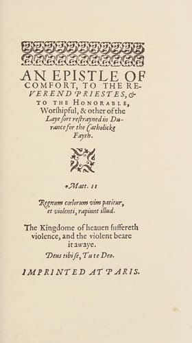 An epistle of comfort, 1587-88 (English recusant literature, 1558-1640)