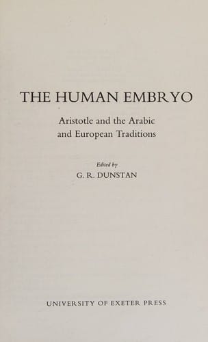 The Human Embryo: Aristotle and the Arabic and European Traditions